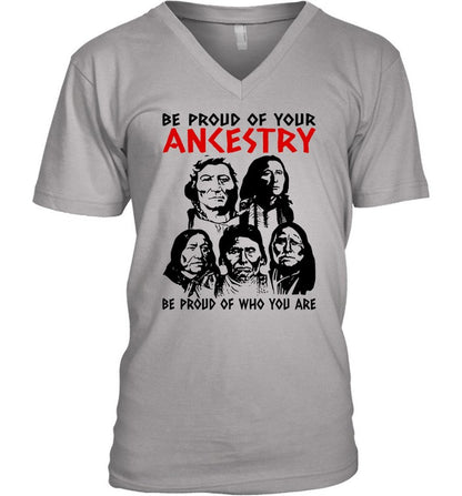 BE PROUD OF YOUR ANKESTRY BE PROUD OF WHO YOU ARE