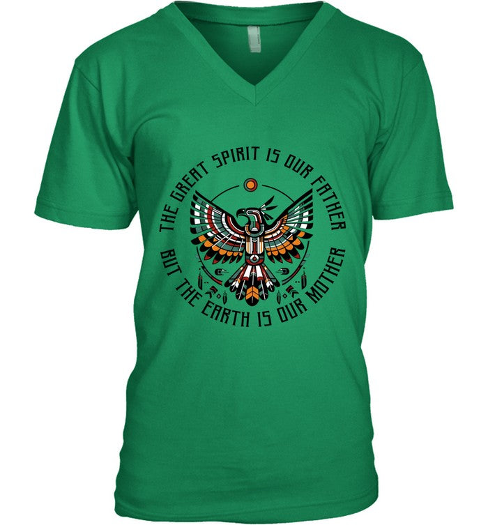 THE GREAT SPIRIT IS OUR FATHER BUT THE EARTH IS OUR MOTHER