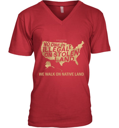 NO ONE IS ILLEGAL ON STOLEN LAND  WE WALK ON NATIVE LAND