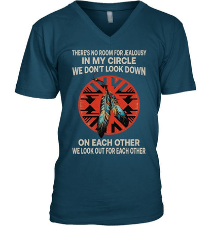 THERE'S NO ROOM FOR JEALOUSY IN MY CIRCLE WE DON'T LOOK DOWN ON EACH OTHER WE LOOK OUT FOR EACH OTHER