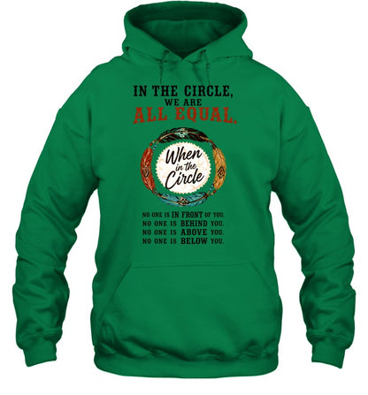 IN THE CIRCLE, WE ARE ALL EQUAL.