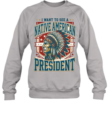 I WANT TO SEE A NATIVE AMERICAN PRESIDENT