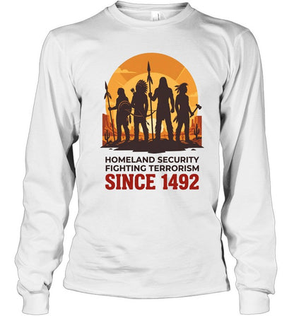 HOMELAND SECURITY FIGHTING TERRORISM SINCE 1492