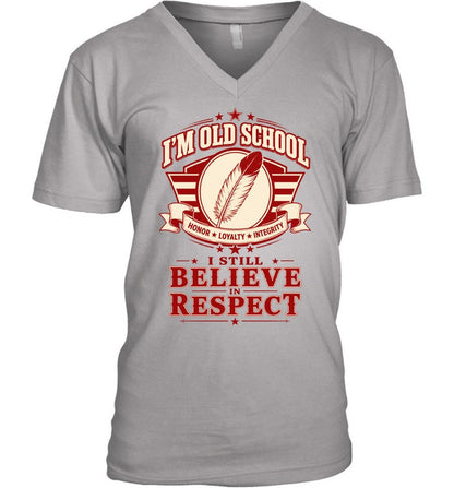 I'M OLD SCHOOL. I STILL BELIEVE IN RESPECT