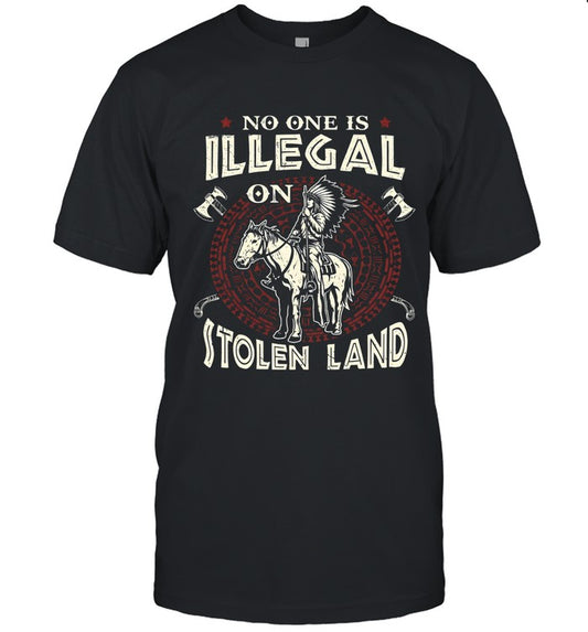 NO ONE IS ILLEGAL ON ITOLEN LAND
