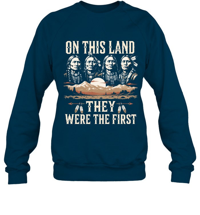 ON THIS LAND THEY WERE THE FIRST