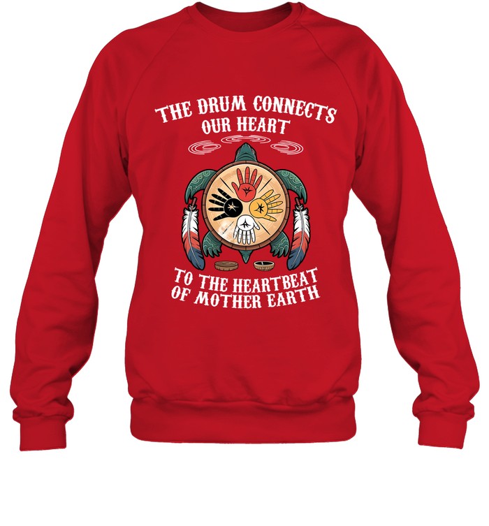 THE DRUM CONNECTS OUR HEART TO THE  HEARTBEAT OF MOTHER EARTH