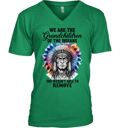 WE ARE THE Grandchildren OF THE INDIANS YOU WEREN'T ABLE TO REMOVE