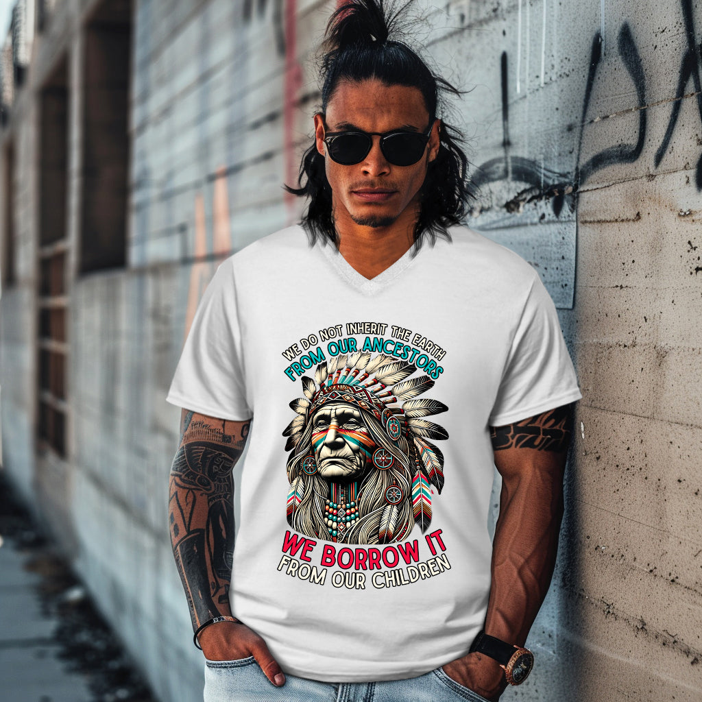 WE DO NOT INHERIT THE EARTH FROM OUR ANCESTORS  WE BORROW IT FROM OUR CHILDREN