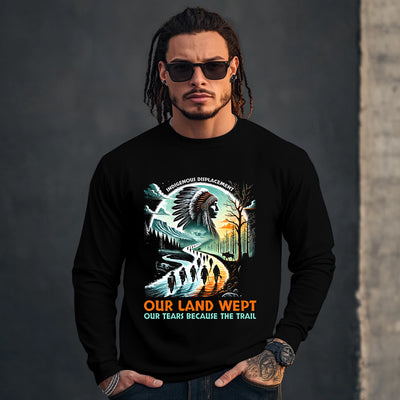INDIGENOUS DISPLACEMENT OUR LAND WEPT OUR TEARS BECAUSE THE TRAIL