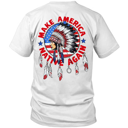 Make America Native Again - Two sides