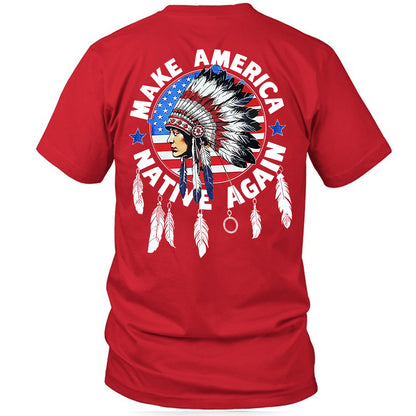 Make America Native Again - Two sides
