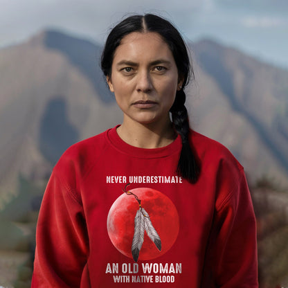 MMIW Never Underestimate An Old Woman With Native Blood Unisex T-Shirt/Hoodie/Sweatshirt