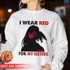 MMIW I Wear Red For My Sister, No More Stolen Sisters Red Hand Unisex T-Shirt/Hoodie/Sweatshirt