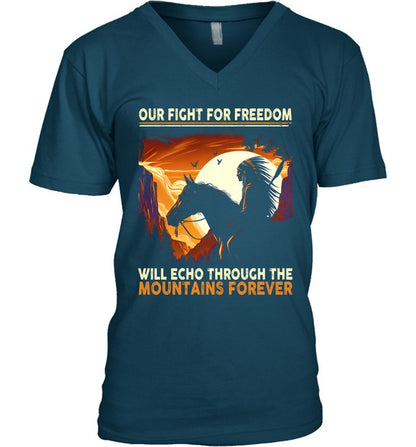 OUR FIGHT FOR FREEDOM WILL ECHO THROUGH THE MOUNTAINS FOREVER