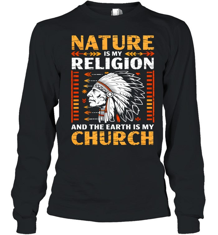 NATURE IS MY  RELIGION AND THE EARTH IS MY CHURCH