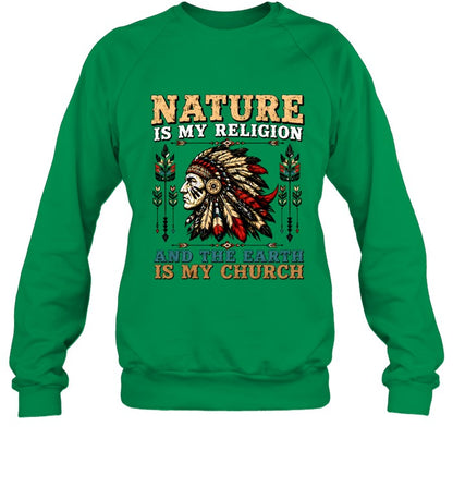 NATURE IS MY RELIGION AND THE EARTH IS MY CHURCH