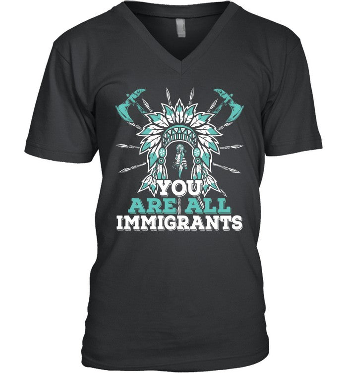 YOU ARE ALL IMMIGRANTS