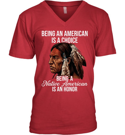 BEING AN AMERICAN IS A CHOICE BEING A Native American IS AN HONOR