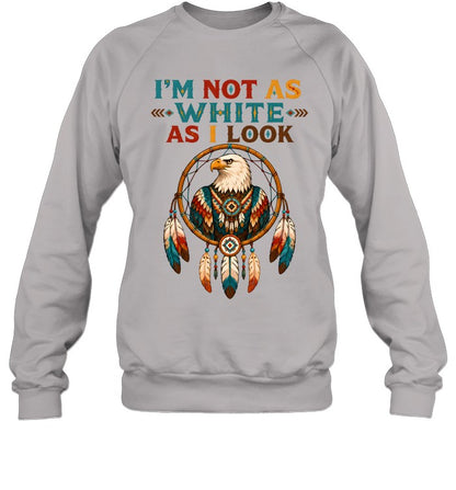 I'M NOT AS WHITE AS I LOOK