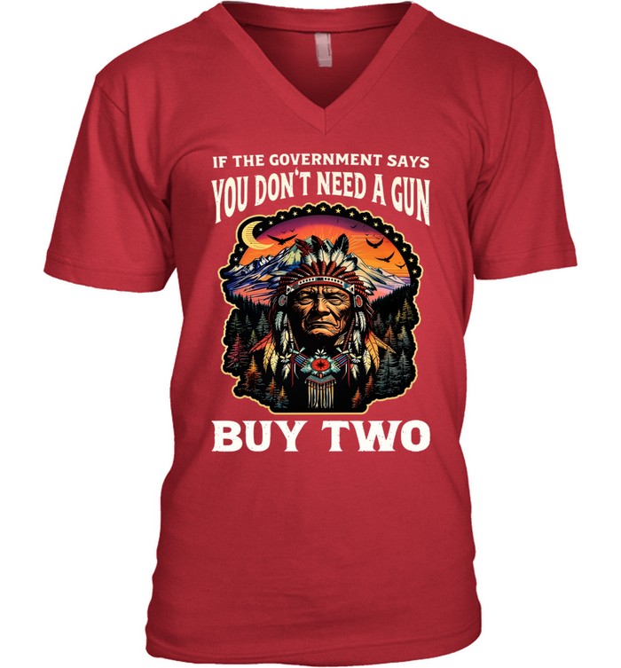 IF THE GOVERNMENT SAYS YOU DON'T NEED A GUN BUY TWO