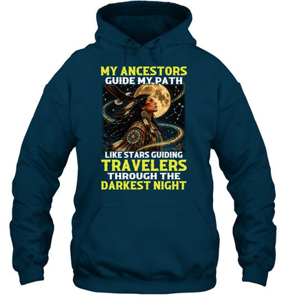 MY ANCESTORS GUIDE MY PATH LIKE STARS GUIDING TRAVELERS THROUGH THE DARKEST NIGHT