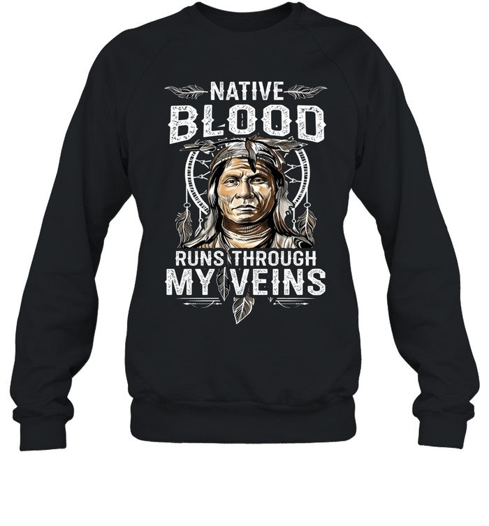 NATIVE BLOOD RUNS THROUGH MY VEINS