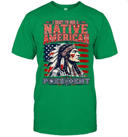 I WANT TO SEE NATIVE AMERICAN PRESIDENT