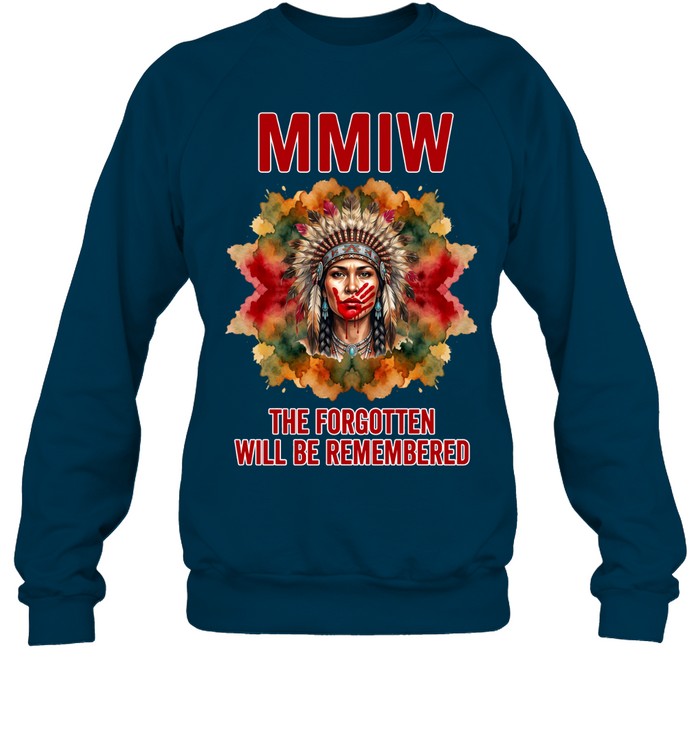 MMIW THE FORGOTTEN WILL BE REMEMBERED