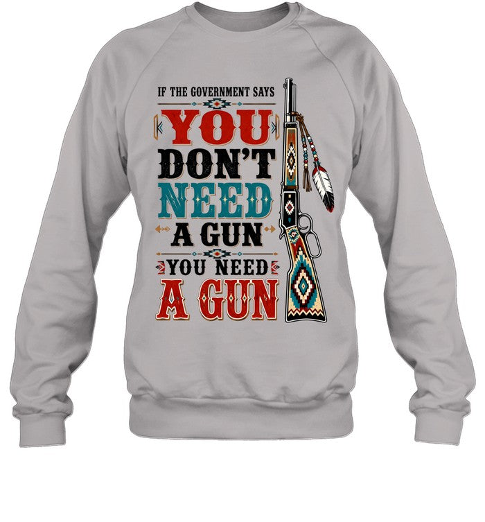 IF THE GOVERNMENT SAY "You don't need a gun" YOU NEED A GUN