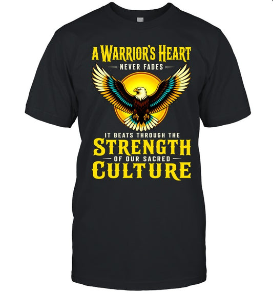 A Warrior’s Heart Never Fades; It Beats Through The Strength Of Our Sacred Culture