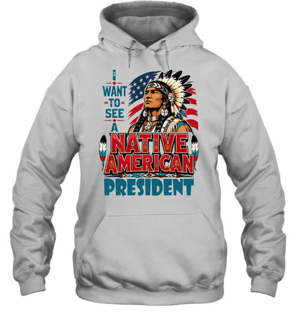 I WANT TO SEE A NATIVE AMERICAN PRESIDENT