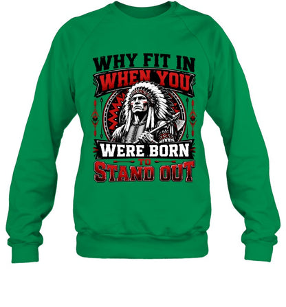 WHY FIT IN WHEN YOU WERE BORN TO STAND OUT