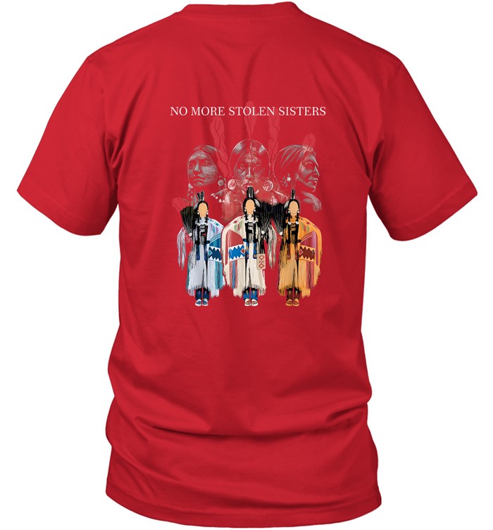 I WEAR RED FOR MY SISTERS - NO MORE STOLEN SISTERS - TWO SIDES