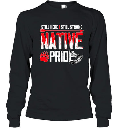 STILL HERE | STILL STRONG NATIVE PRIDE