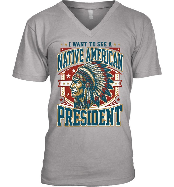 I WANT TO SEE A NATIVE AMERICAN PRESIDENT