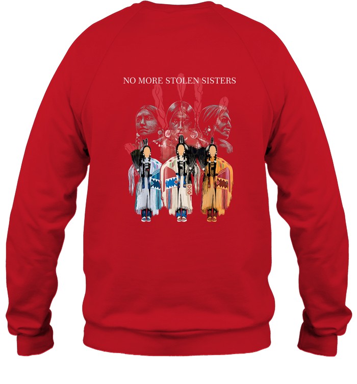 I WEAR RED FOR MY SISTERS - NO MORE STOLEN SISTERS - TWO SIDES