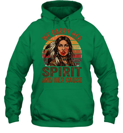 WE CARRY HER SPIRIT AND HER CAUSE