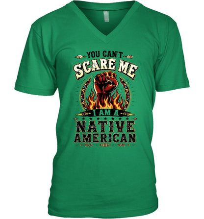 YOU CAN'T SCARE ME I AM A NATIVE AMERICAN