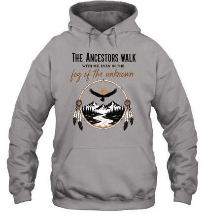 THE ANCESTORS WALK WITH ME, EVEN IN THE FOG OF THE UNKNOWN