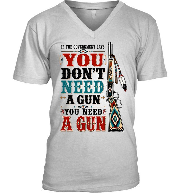 IF THE GOVERNMENT SAY "You don't need a gun" YOU NEED A GUN