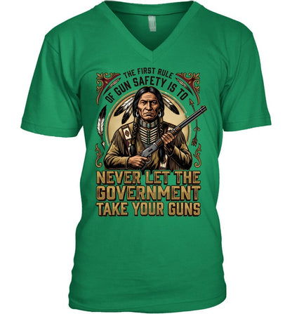 THE FIRST RULE OF GUN SAFETY IS TO NEVER LET THE GOVERNMENT TAKE YOUR GUNS