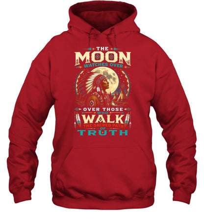 THE MOON WATCHES OVER OVER THOSE WHO WALK THE SACRED PATH OF TRUTH
