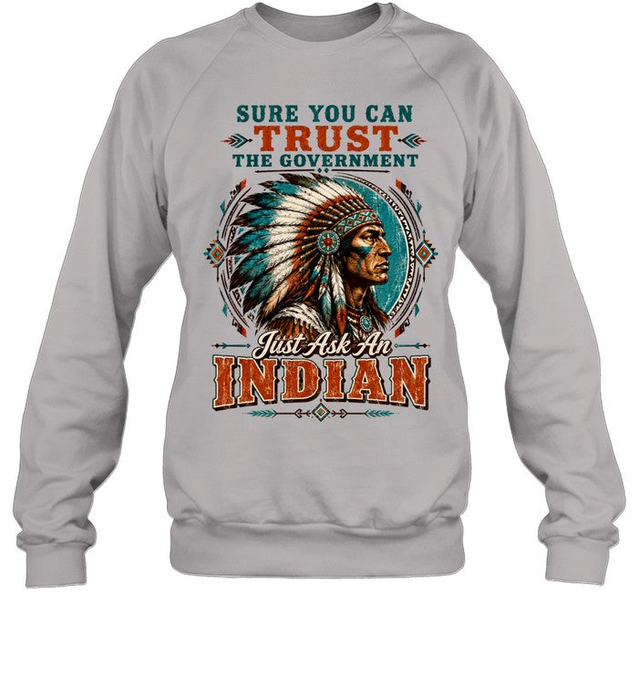 SURE YOU CAN TRUST THE GOVERNMENT - Just Ask An INDIAN
