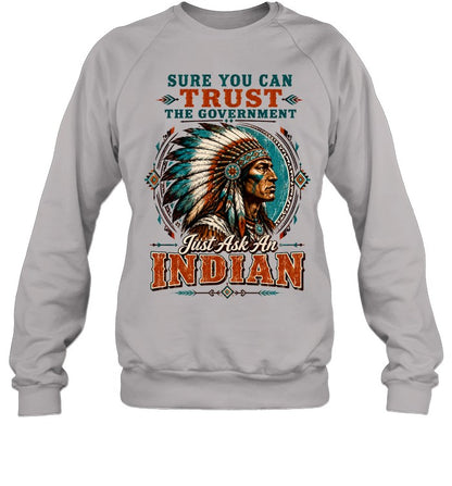 SURE YOU CAN TRUST THE GOVERNMENT - Just Ask An INDIAN