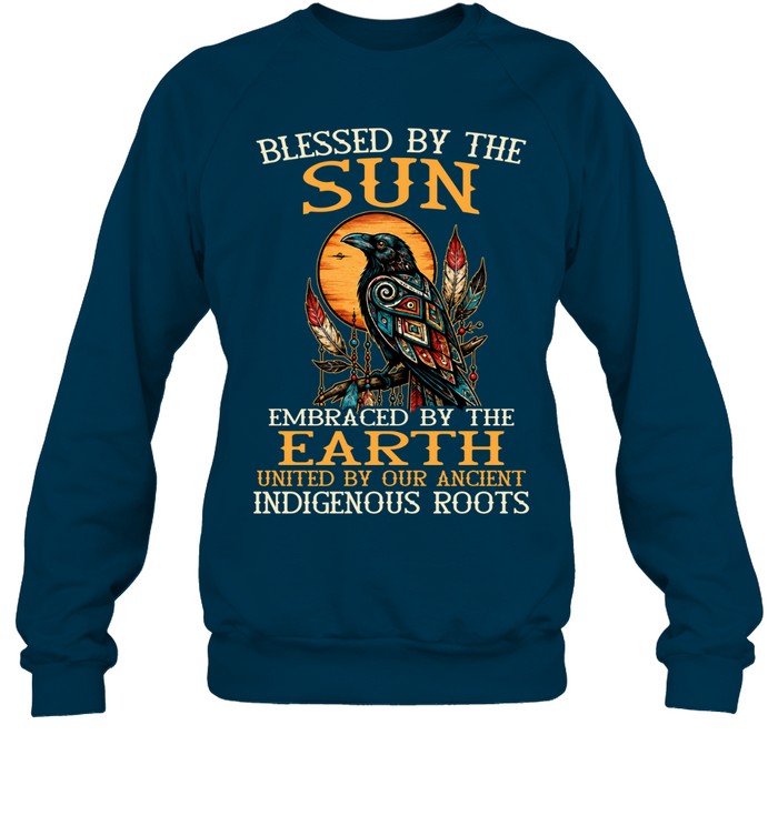 Blessed By The Sun, Embraced By The Earth, United By Our Ancient Indigenous Roots