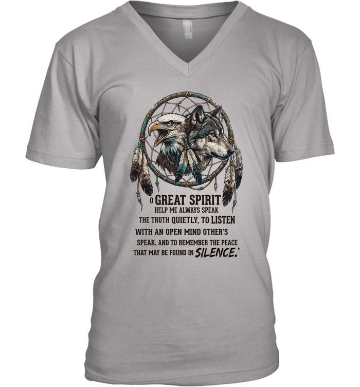 GREAT SPIRIT HELP ME ALWAYS SPEAK THE TRUTH QUIETLY, TO LISTEN WITH AN OPEN MIND OTHER'S SPEAK. AND TO REMEMBER THE PEACE THAT MAY BE FOUND IN SILENCE.