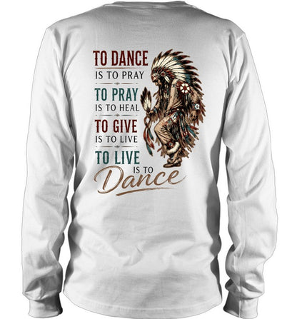 TO DANCE IS TO PRAY. TO PRAY IS TO HEAL. TO GIVE IS TO LIVE. TO LIVE IS TO Dance.