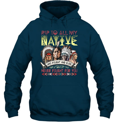 RIP TO ALL MY NATIVE WHO FOUGHT AND BIEB FOR A COUNTRY THAT NEVER FOUGHT FOR YOU