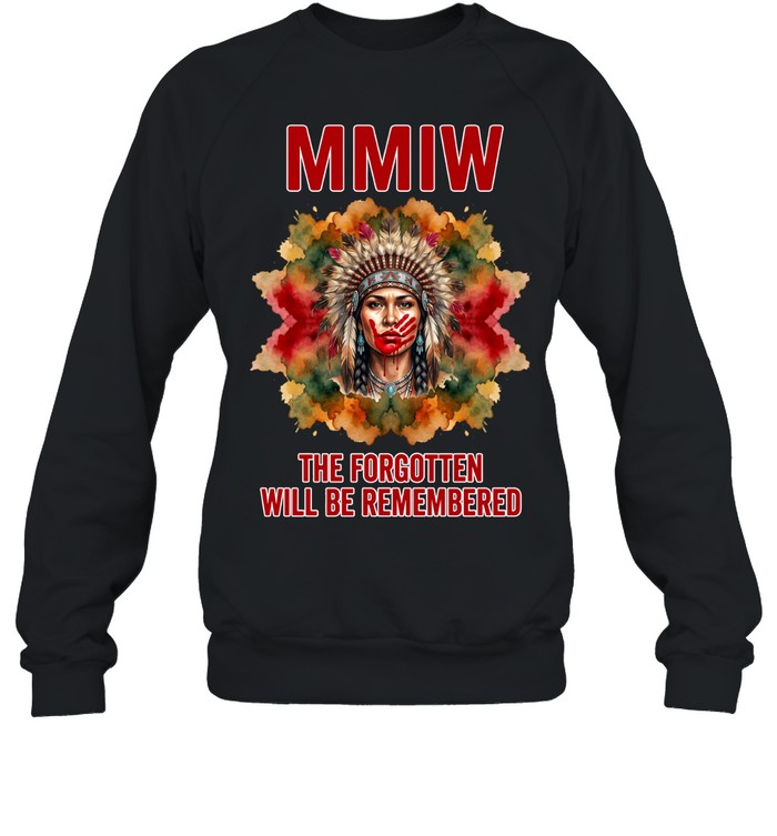 MMIW THE FORGOTTEN WILL BE REMEMBERED